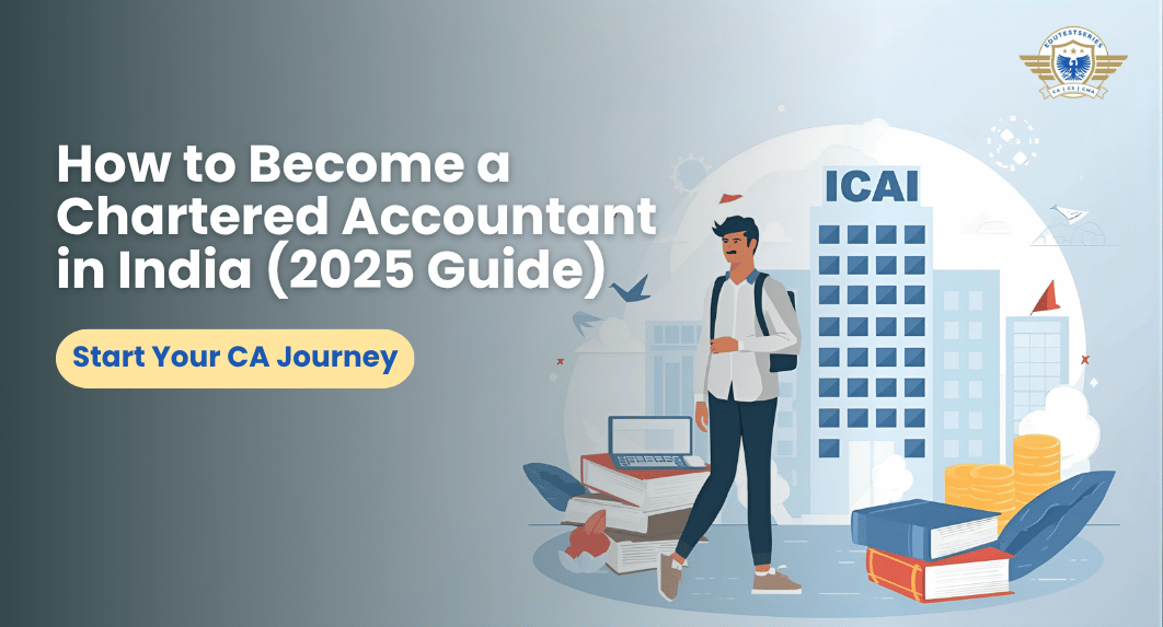 How to Become a Chartered Accountant (CA) in India: Step-by-Step Guide After 12th